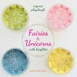 Organic modeling wax glitter set - Pure - Fairies & Unicorns